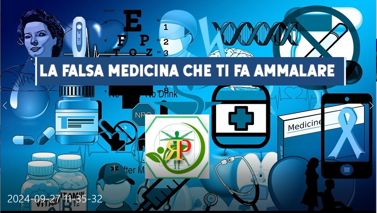 la falsa medicina che ti fa ammalare